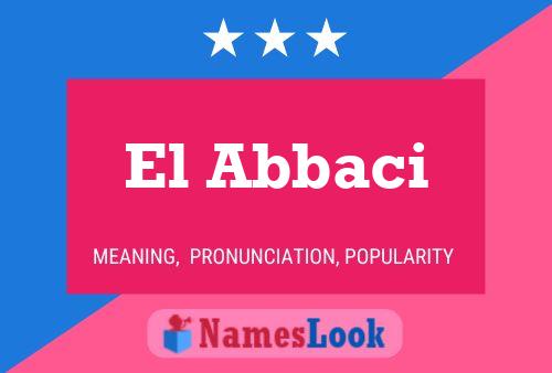 El Abbaci Name Poster