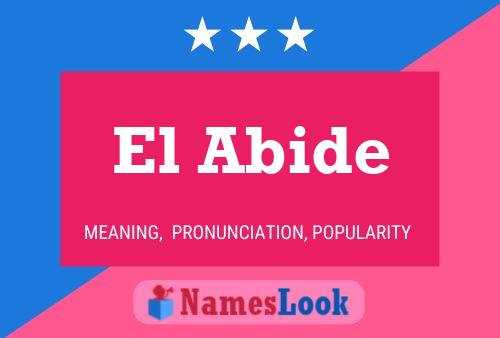 El Abide Name Poster