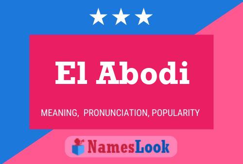 El Abodi Name Poster