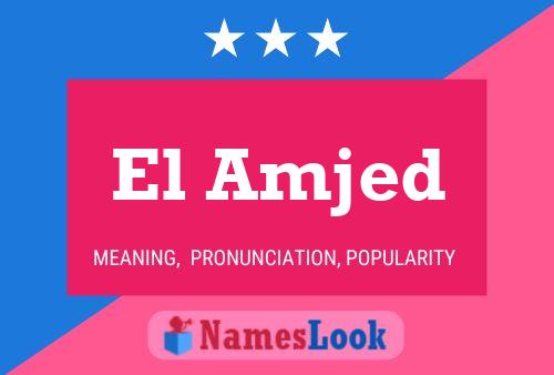 El Amjed Name Poster