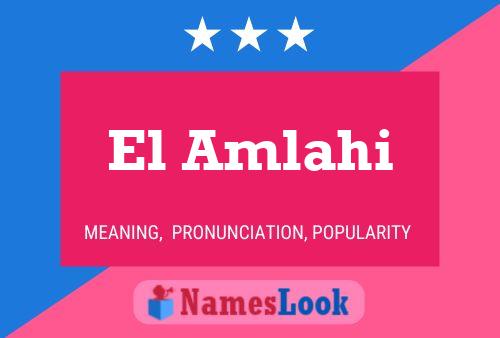 El Amlahi Name Poster