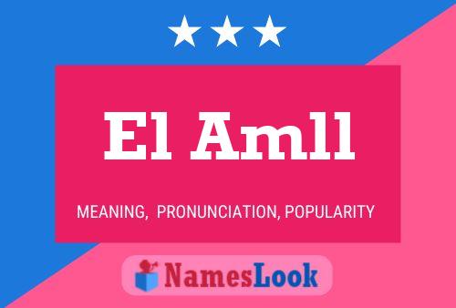 El Amll Name Poster