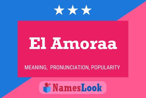 El Amoraa Name Poster