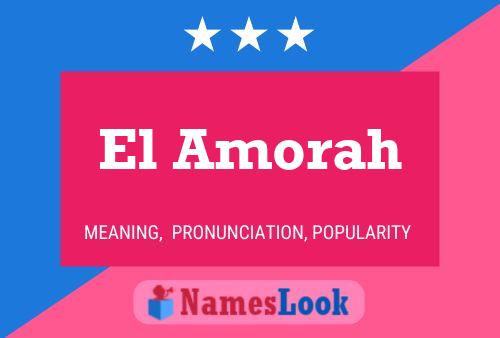 El Amorah Name Poster