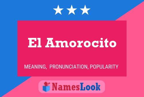 El Amorocito Name Poster