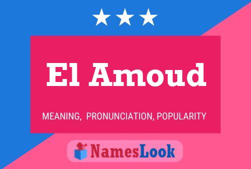 El Amoud Name Poster