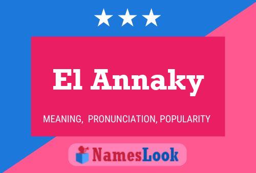 El Annaky Name Poster