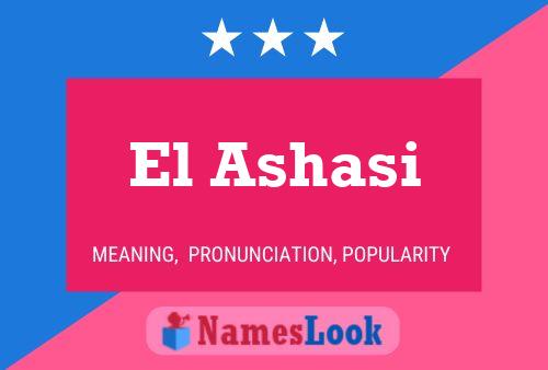 El Ashasi Name Poster