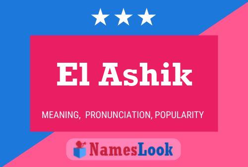 El Ashik Name Poster