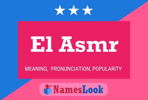 El Asmr Name Poster