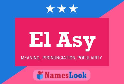 El Asy Name Poster