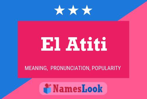 El Atiti Name Poster