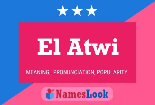 El Atwi Name Poster