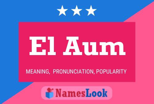 El Aum Name Poster