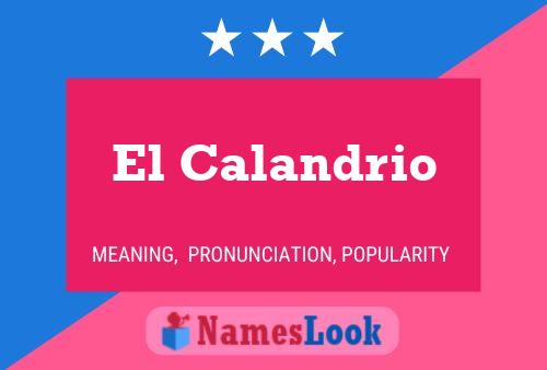 El Calandrio Name Poster