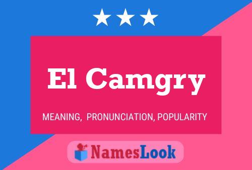 El Camgry Name Poster