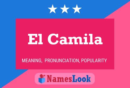 El Camila Name Poster