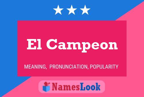 El Campeon Name Poster