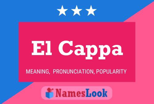 El Cappa Name Poster