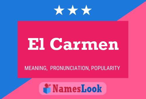 El Carmen Name Poster