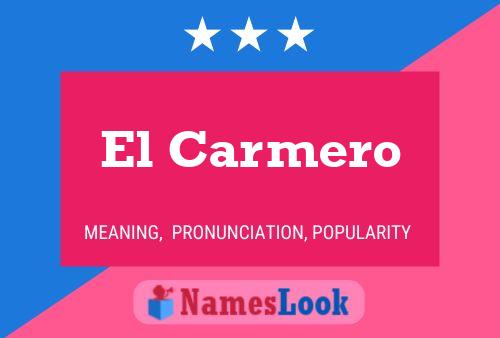 El Carmero Name Poster