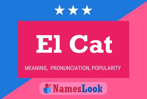 El Cat Name Poster