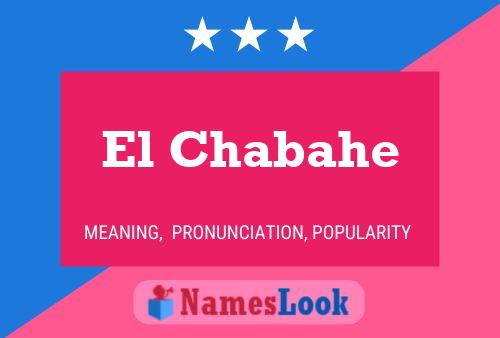 El Chabahe Name Poster