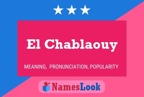 El Chablaouy Name Poster