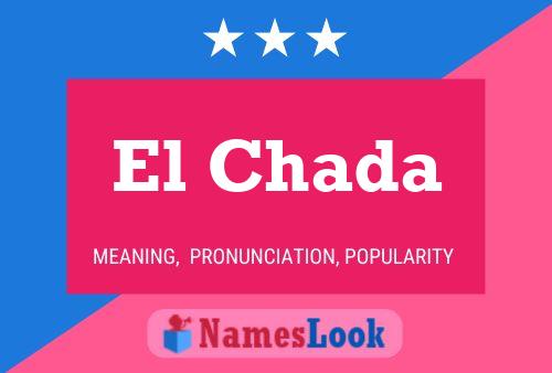 El Chada Name Poster