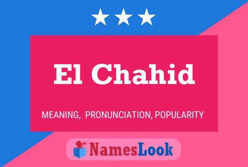 El Chahid Name Poster