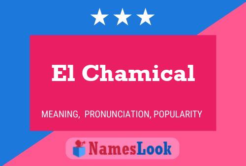 El Chamical Name Poster