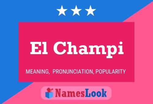 El Champi Name Poster