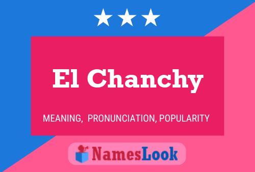 El Chanchy Name Poster