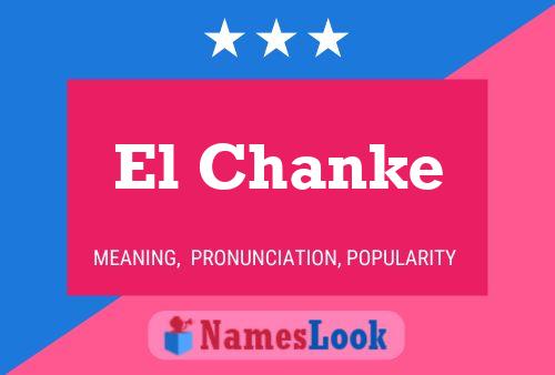 El Chanke Name Poster