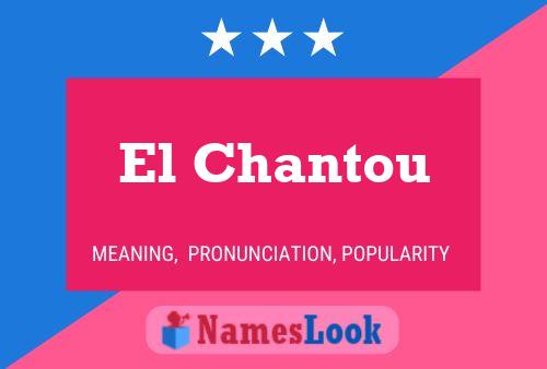 El Chantou Name Poster