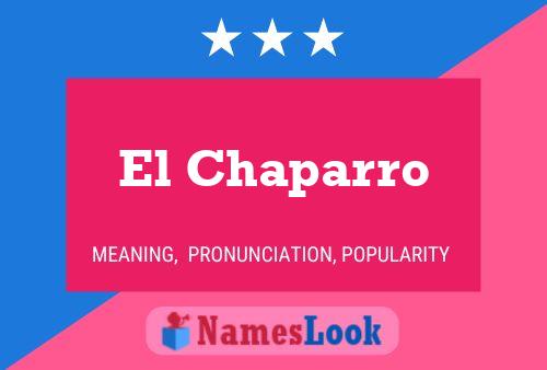 El Chaparro Name Poster