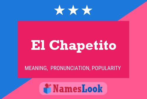 El Chapetito Name Poster