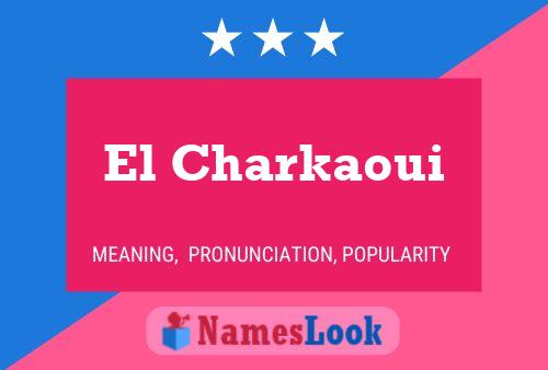 El Charkaoui Name Poster