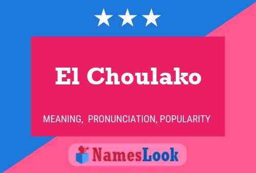 El Choulako Name Poster