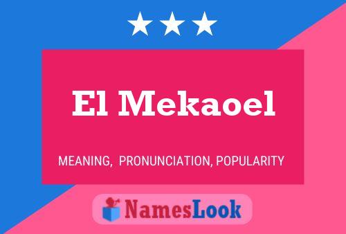 El Mekaoel Name Poster