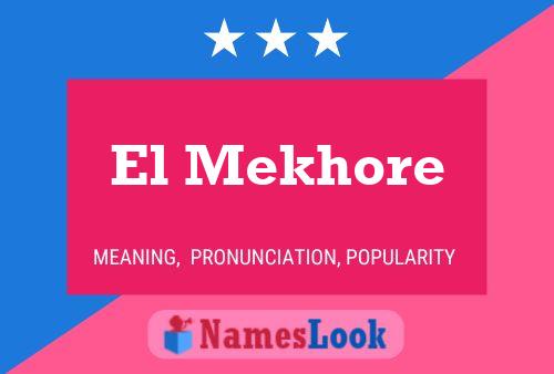 El Mekhore Name Poster