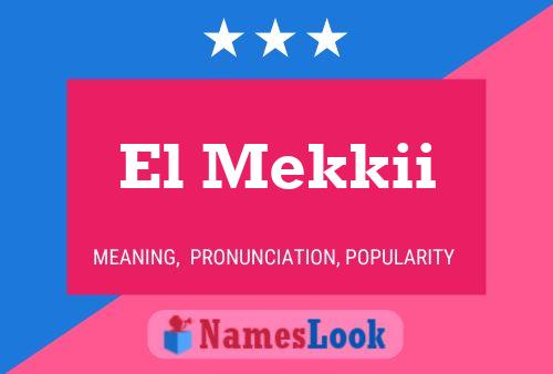 El Mekkii Name Poster