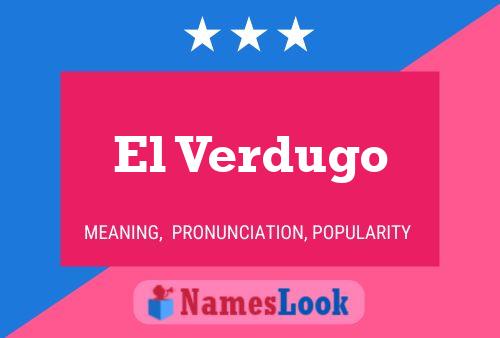 El Verdugo Name Poster