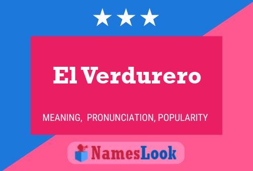 El Verdurero Name Poster