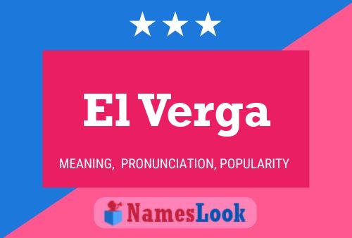 El Verga Name Poster