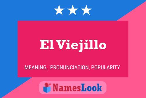 El Viejillo Name Poster