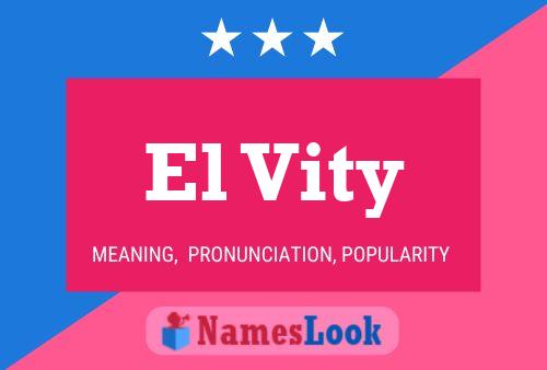 El Vity Name Poster