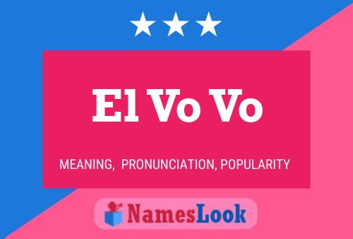 El Vo Vo Name Poster