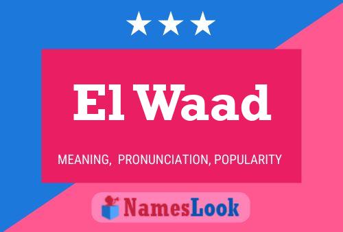 El Waad Name Poster