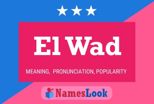 El Wad Name Poster